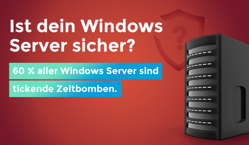 Windows Server sollte auf Sicherheit geprüft werden
