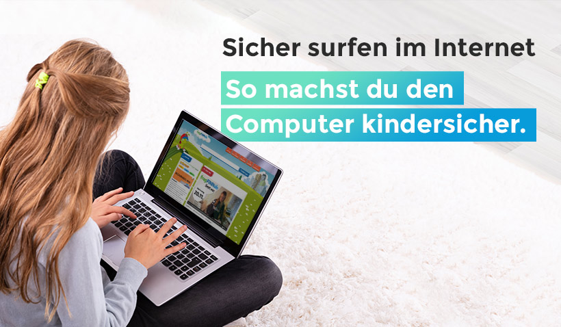Kinder am Computer schützen